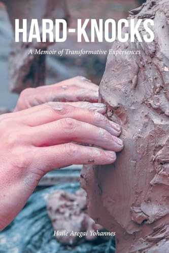 HARD-KNOCKS: A Memoir of Transformative Experiences