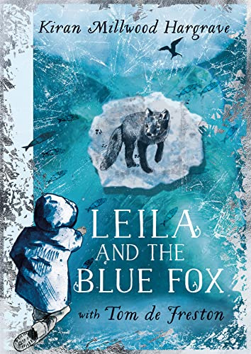 Leila and the Blue Fox: Winner of the Wainwright Children’s Prize