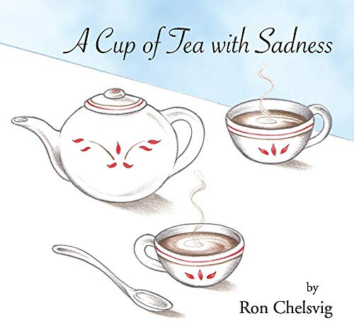 A Cup of Tea with Sadness: Volume 1