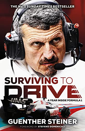 Surviving to Drive: The No.1 Sunday Times bestseller as seen on Netflix’s Drive to Survive