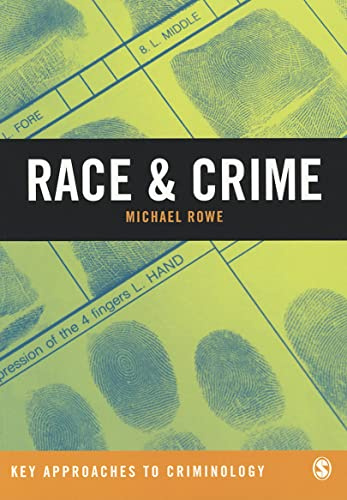 Race & Crime (Key Approaches to Criminology)