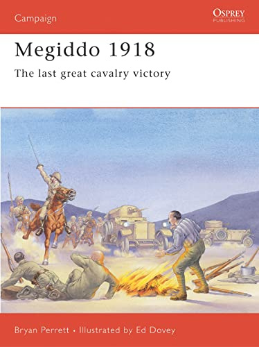 Megiddo 1918: The last great cavalry victory (Campaign, 61)
