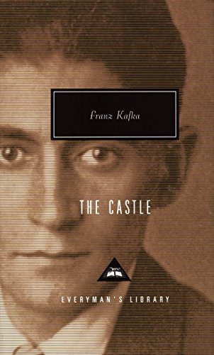 The Castle (Everyman's Library Classics)