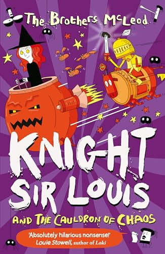 Guppy Publishing Ltd Knight Sir Louis and the Cauldron of Chaos.