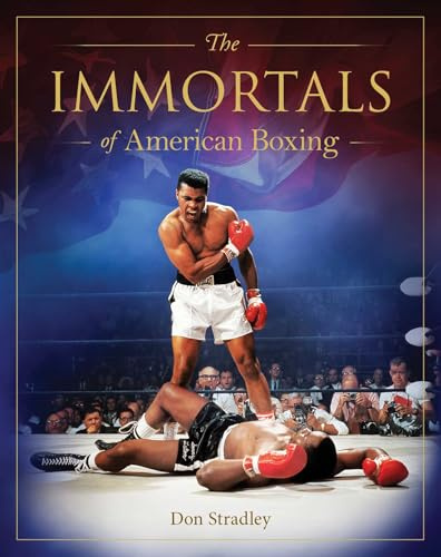 Immortals of American Boxing (Immortals of American Sport)
