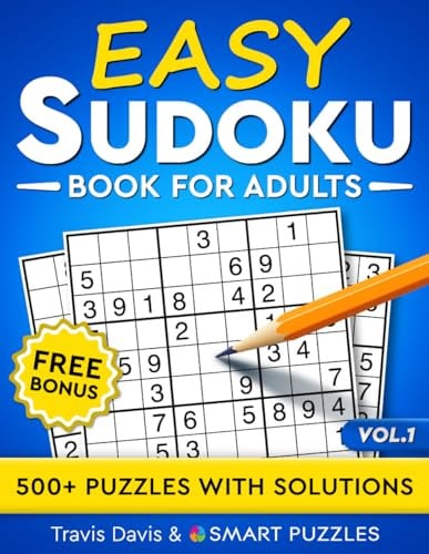 Easy Sudoku Book for Adults: 500+ Puzzles with Solutions - Vol. 1