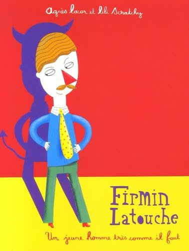Firmin Latouche: Un jeune homme très comme il faut