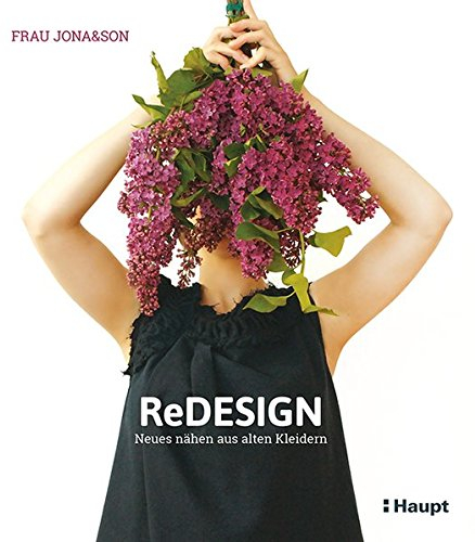 ReDesign: Neues nähen aus alten Kleidern