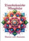 Kuschelweiche Mandalas: Blumen zum Ausmalen