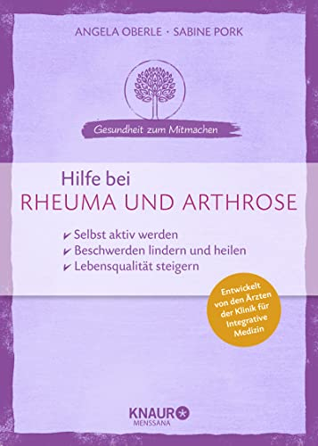 Hilfe bei Rheuma und Arthrose: selbst aktiv werden - Beschwerden lindern und heilen - Lebensqualität steigern (Gesundheit zum Mitmachen)