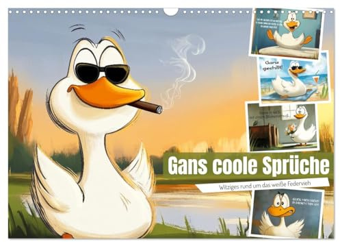 Gans coole Sprüche (Wandkalender 2026 DIN A3 quer), CALVENDO Monatskalender: Witziges rund um das weiße Federvieh (CALVENDO Spass)