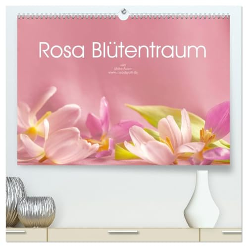 Rosa Blütentraum (hochwertiger Premium Wandkalender 2026 DIN A2 quer), Kunstdruck in Hochglanz: Zarte rosa Blütenfotos verzaubern uns das ganze Jahr (CALVENDO Natur)