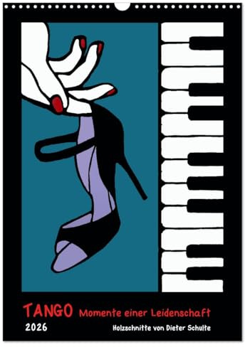 Tango - Momente einer Leidenschaft (Wandkalender 2026 DIN A3 hoch), CALVENDO Monatskalender: Holzschnitte zum Thema Tango Argentino (CALVENDO Kunst)