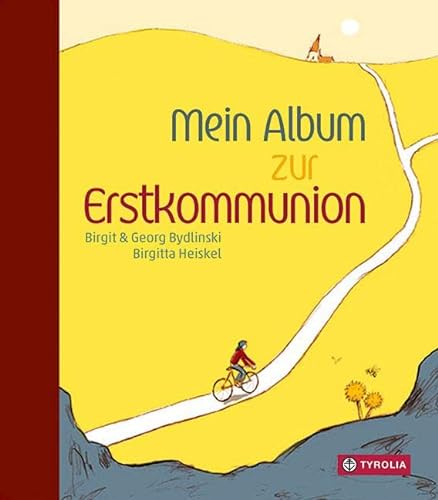 Mein Album zur Erstkommunion: Texte, Gedichte, Gebete und Sprüche zur Erstkommunion mit viel Platz für persönliche Einträge, Wünsche, Fotos und Zeichnungen