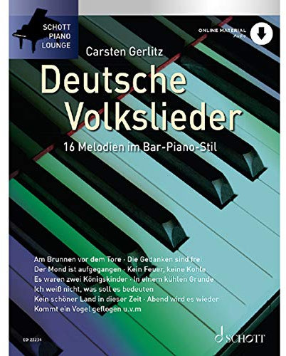 Deutsche Volkslieder: 16 Melodien im Bar-Piano-Stil. Klavier. (Schott Piano Lounge)