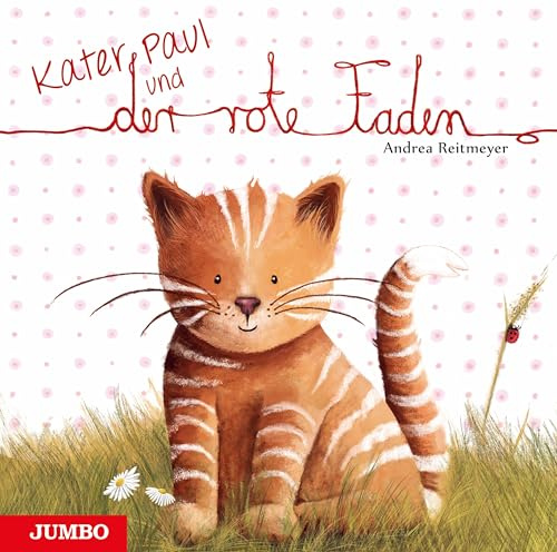 Kater Paul und der rote Faden (Reitmeyers Tierwelt)