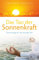 Das Tao der Sonnenkraft: Sonnenyoga für die heutige Zeit