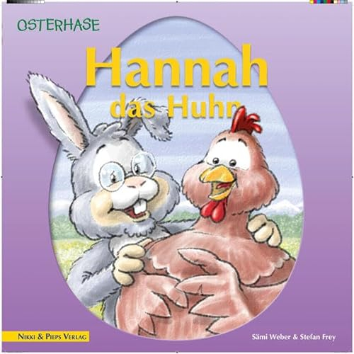 Hannah das Huhn: Serie Der Osterhase Band 2