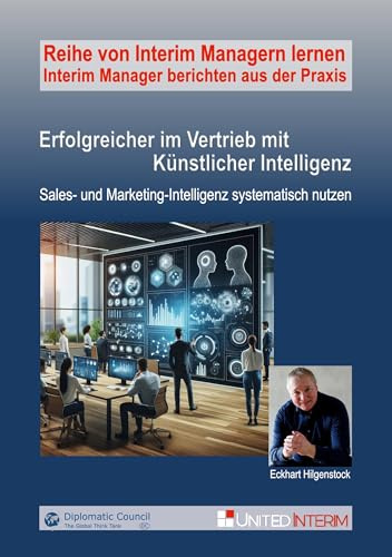 Erfolgreicher im Vertrieb mit Künstlicher Intelligenz: Sales- und Marketing-Intelligenz systematisch nutzen