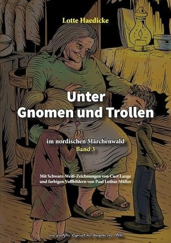 Unter Gnomen und Trollen im nordischen Märchenwald Band 3: Von Buben und Bären - Aus dem Schwedischen übersetzt (Edition - Aus germanischer Vorzeit - Thule Reprints)