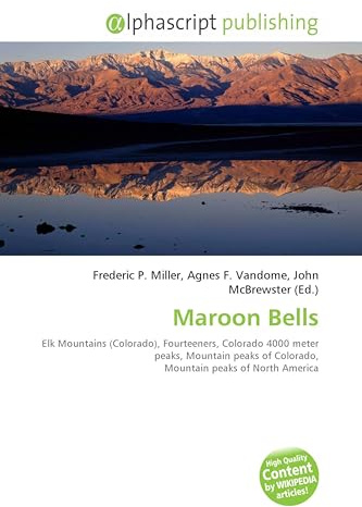 Maroon Bells: Elk Mountains (Colorado), Fourteeners, Colorado 4000 meter peaks, Mountain peaks of Colorado, Mountain peaks of North America