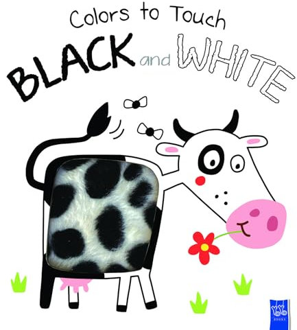 Colors to Touch: Black and White: Black & white (Yoyo Colors to Touch)