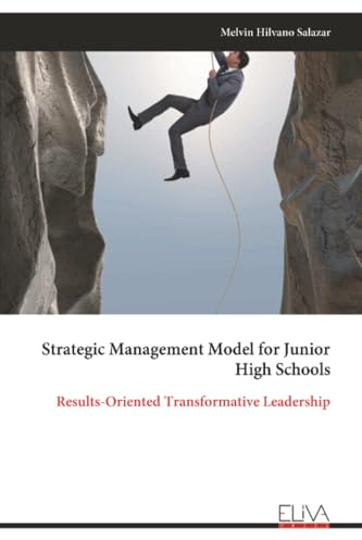 Strategic Management Model for Junior High Schools: Results-Oriented Transformative Leadership