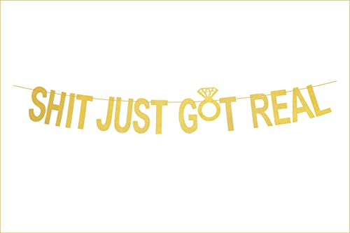 Shit Just Got Real Banner Gold Glitzer Hängende Girlande für Junggesellinnenabschied, Hochzeit, Verlobung, Brautparty, Party-Dekorationen von GotGala