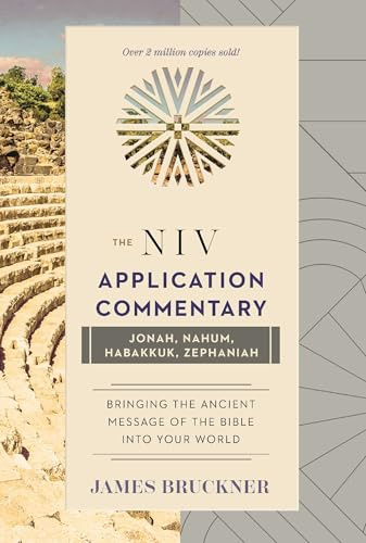 Jonah, Nahum, Habakkuk, Zephaniah (The NIV Application Commentary)