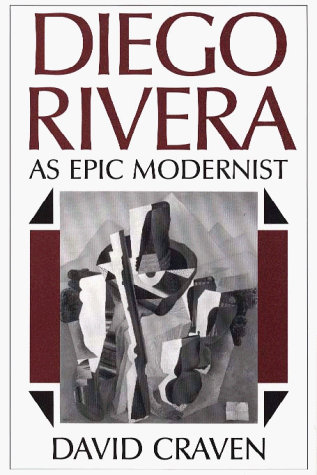 Diego Rivera: As Epic Modernist