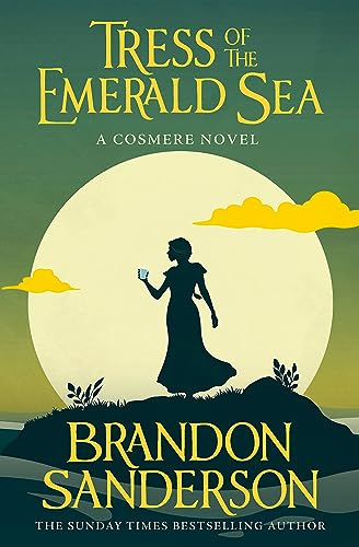 Tress of the Emerald Sea: A Novel of Hoid’s Travails