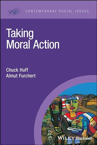 Taking Moral Action (Contemporary Social Issues)