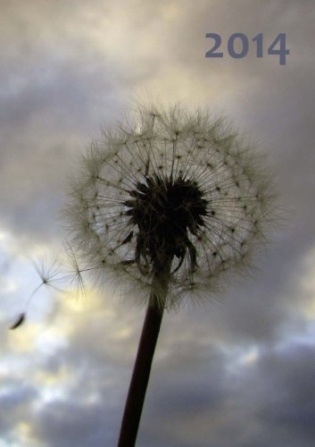 Kalender 2014 - Pusteblume: DIN A 5, 1 Woche auf 2 Seiten, Platz für Adressen und Notizen