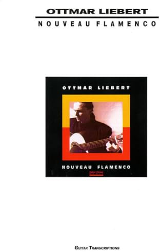 Ottmar Liebert - Nouveau Flamenco