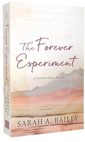 The Forever Experiment: Volume 3 (Soulmate Series)