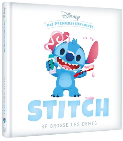 DISNEY - Mes Premières Histoires - Stitch se brosse les dents