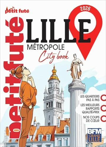 Guide Lille Métropole 2026 Petit Futé (2026)