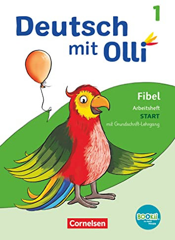 Deutsch mit Olli - Erstlesen - Ausgabe 2021 - 1. Schuljahr: Arbeitsheft Start in Grundschrift - Mit Lauttabelle, Testheft und BOOKii-Funktion