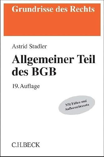 Allgemeiner Teil des BGB: Mit Fällen und Aufbauschemata