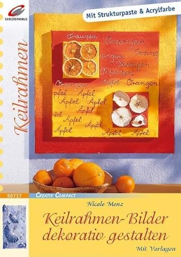 Keilrahmen-Bilder dekorativ gestalten (Creativ Compact)