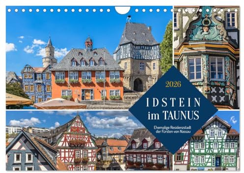Idstein im Taunus - Ehemalige Residenzstadt der Fürsten von Nassau (Wandkalender 2026 DIN A4 quer), CALVENDO Monatskalender: Fachwerktraum im Herzen des Taunus. (CALVENDO Orte)