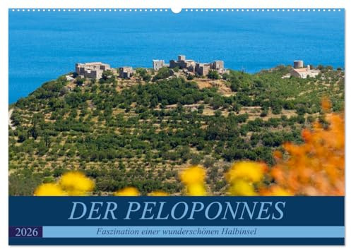 DER PELOPONNES (Wandkalender 2026 DIN A2 quer), CALVENDO Monatskalender: Faszination einer wunderschönen Halbinsel (CALVENDO Orte)