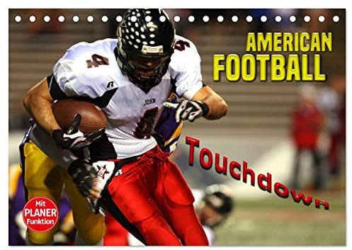 American Football - Touchdown (Tischkalender 2026 DIN A5 quer), CALVENDO Monatskalender: Packende Actionszenen aus der Welt des American Football (CALVENDO Sport)