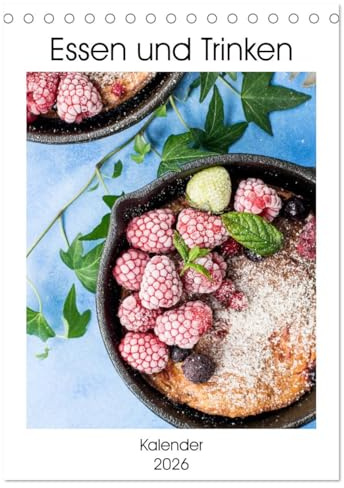 Essen und Trinken - Kalender 2026 (Tischkalender 2026 DIN A5 hoch), CALVENDO Monatskalender: Die fotografische Ansammlung beinhaltet qualitative ... Essen und Trinken (CALVENDO Lifestyle)
