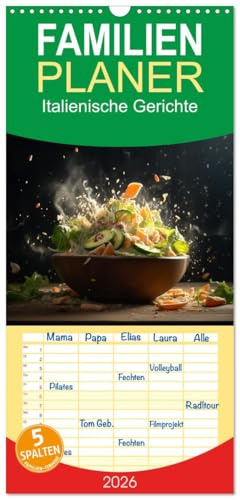 Familienplaner 2026 - Italienische Gerichte mit 5 Spalten (Wandkalender, 21 cm x 45 cm), CALVENDO: Der ultimative Italien Food Kalender, nicht nur für Pizzaliebhaber (CALVENDO Lifestyle)