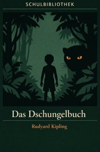 Das Dschungelbuch: Mogli (Schulbibliothek - Bücher für Schulen)