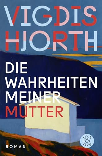 Die Wahrheiten meiner Mutter: Roman