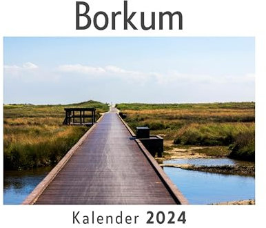 Borkum (Wandkalender 2024, Kalender DIN A4 quer, Monatskalender im Querformat mit Kalendarium, Das perfekte Geschenk)