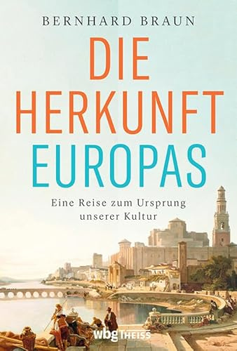 Die Herkunft Europas: Eine Reise zum Ursprung unserer Kultur