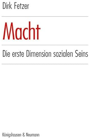 Macht: Die erste Dimension sozialen Seins